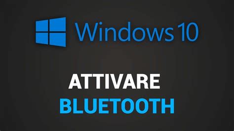 Abilitare il bluetooth su windows 7